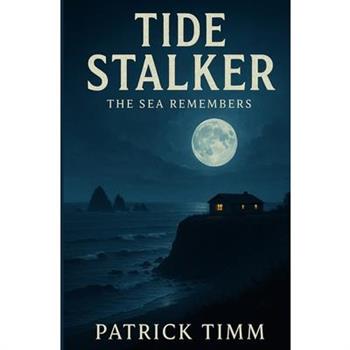 Tide Stalker-The Sea Remembers