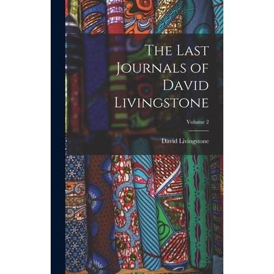 The Last Journals of David Livingstone; Volume 2