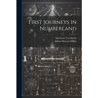 First Journeys in Numberland