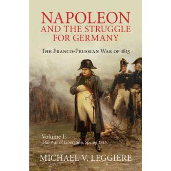 Napoleon and the Struggle for Germany