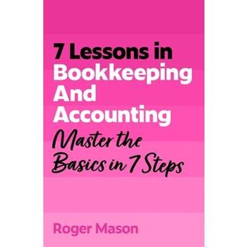 7 Lessons in Bookkeeping and Accounting