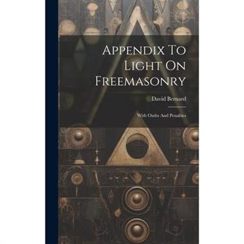 Appendix To Light On Freemasonry