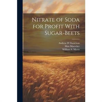 Nitrate of Soda for Profit With Sugar-beets