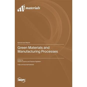 Green Materials and Manufacturing Processes
