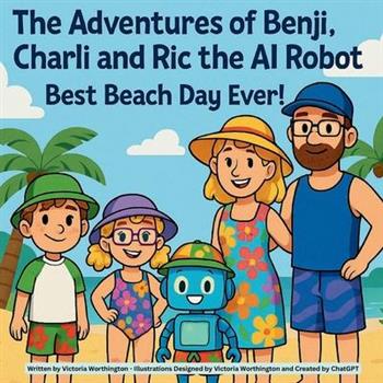 The Adventures of Benji, Charli and Ric the AI Robot