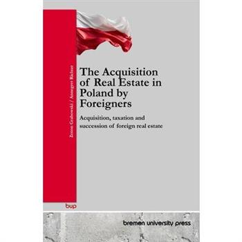 The Acquisition of Real Estate in Poland by Foreigners
