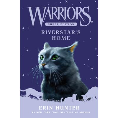 Warriors Super Edition: Riverstar’s Home