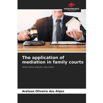 The application of mediation in family courts