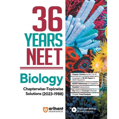 36 Years’ Chapterwise Topicwise Solutions NEET Biology 1988-2023