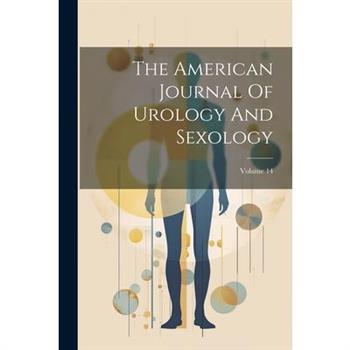 The American Journal Of Urology And Sexology; Volume 14