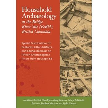 Household Archaeology at the Bridge River Site (Eerl4), British Columbia