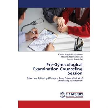 Pre-Gynecological Examination Counseling Session