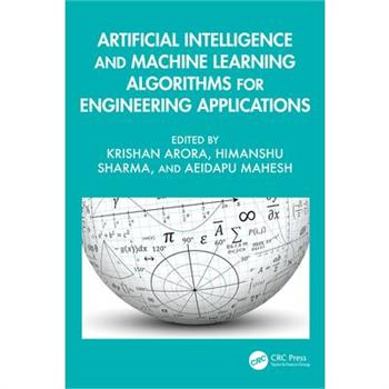 Artificial Intelligence and Machine Learning Algorithms for Engineering Applications