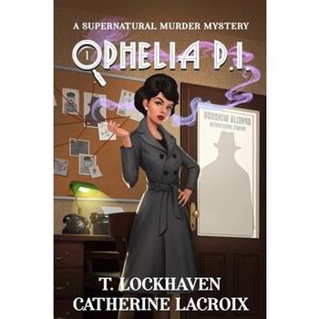 Ophelia P.I.