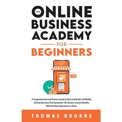 The Online Business Academy for Beginners