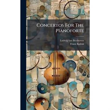Concertos For The Pianoforte