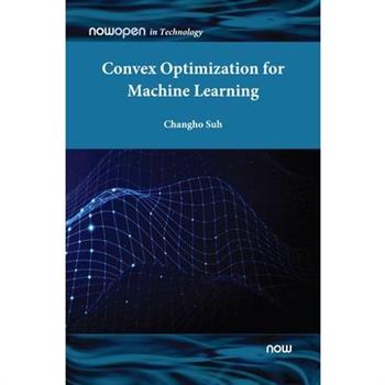 Convex Optimization for Machine Learning
