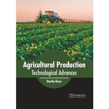 Agricultural Production: Technological Advances