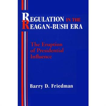 Regulation in the Reagan-Bush Era