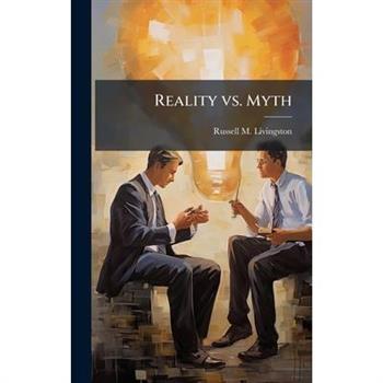 Reality vs. Myth