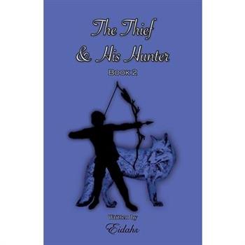 The Thief and His Hunter Book 2