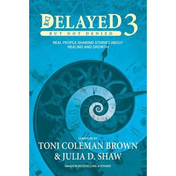 Delayed But Not Denied 3