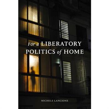 For a Liberatory Politics of Home