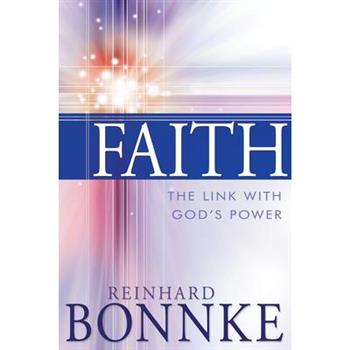 Faith: The Link with God’s Power