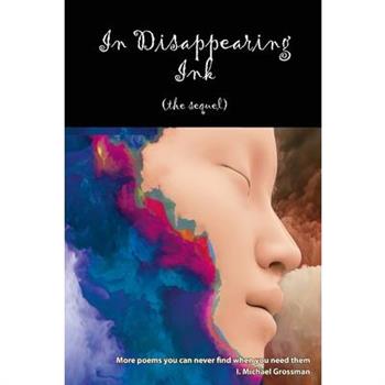 In Disappearing Ink (the sequel)