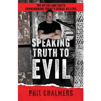 Speaking Truth To Evil