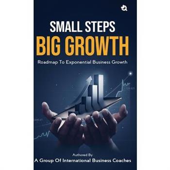 Small Steps Big Growth