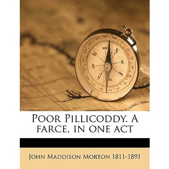 Poor Pillicoddy. a Farce, in One Act