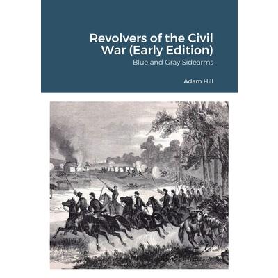 Revolvers of the Civil War