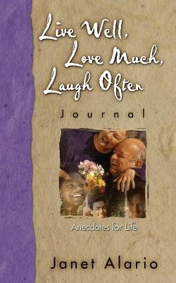 Live Well, Love Much, Laugh Often-Journal Live Well, Love Much, Laugh Often-Journal