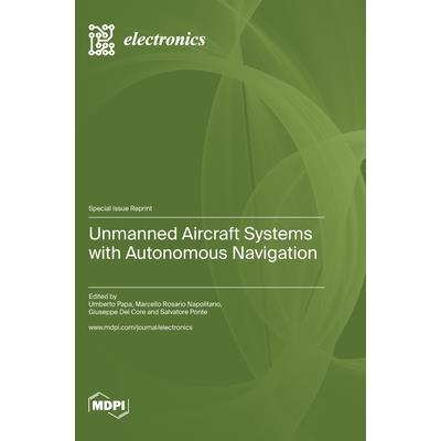 Unmanned Aircraft Systems with Autonomous Navigation