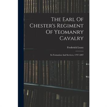 The Earl Of Chester's Regiment Of Yeomanry Cavalry