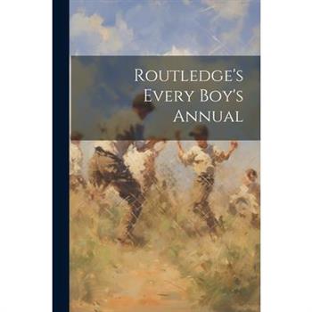 Routledge's Every Boy's Annual