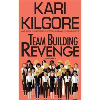 Team Building Revenge