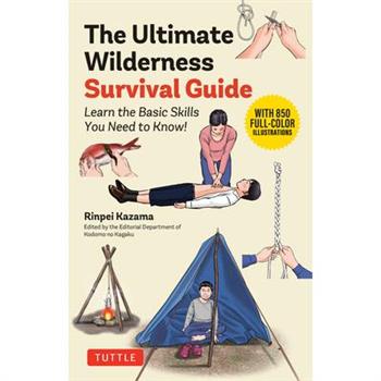 The Ultimate Wilderness Survival Guide