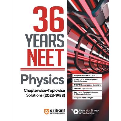 36 Years’ Chapterwise Topicwise Solutions NEET Physics 1988-2023