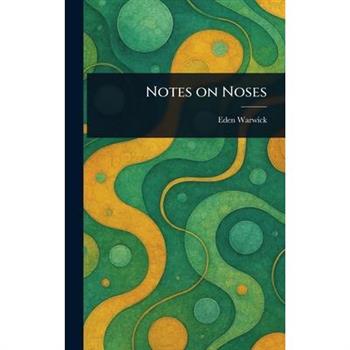 Notes on Noses