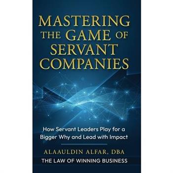 Mastering the Game of Servant Companies