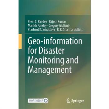 Geo-Information for Disaster Monitoring and Management
