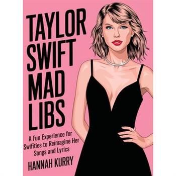 Taylor Swift Mad Libs