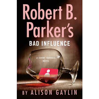 Robert B. Parker’s Bad Influence