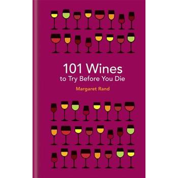 101 Wines to Try Before You Die