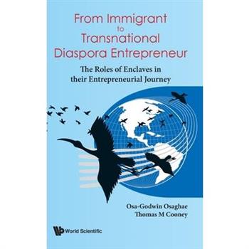 From Immigrant to Transnational Diaspora Entrepreneur: The Roles of Enclaves in Their Entrepreneurial Journey