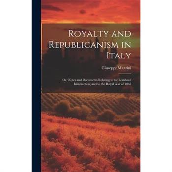 Royalty and Republicanism in Italy