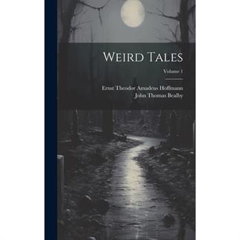 Weird Tales; Volume 1