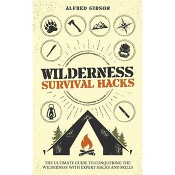 Wilderness Survival Hacks